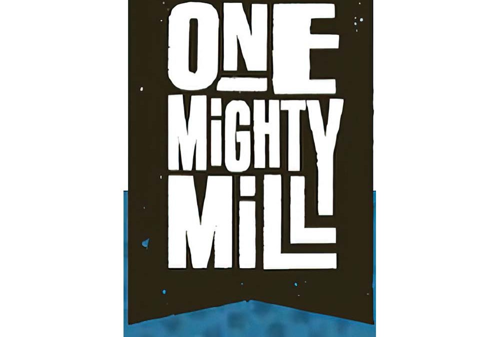 One Mighty Mill